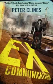Ex-Communication: Superheroes vs Zombies (Ex-Heroes)