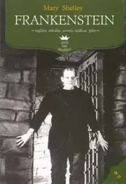 Frankenstein; or, The Modern Prometheus