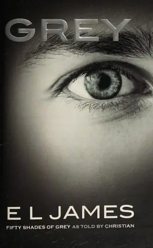 Grey: Fifty Shades of Grey as Told by Christian