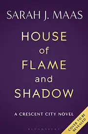 House of Flame and Shadow