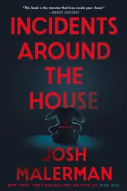Incidents Around the House
