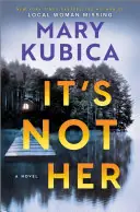 It's Not Her
