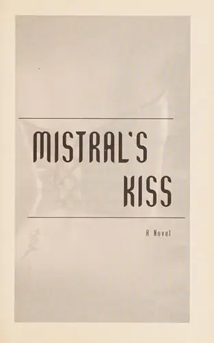 Mistral's Kiss