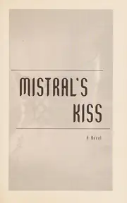 Mistral's Kiss