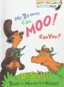 Mr. Brown Can Moo! Can You?