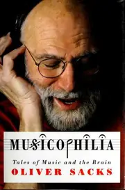 Musicophilia: Tales of Music and the Brain
