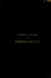 Narrative of the Life of Frederick Douglass: An American Slave, Written by Himself