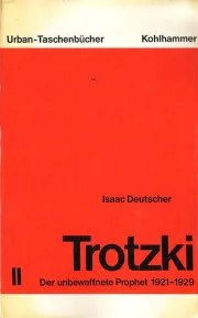 The Prophet Unarmed: Trotsky, 1921–1929