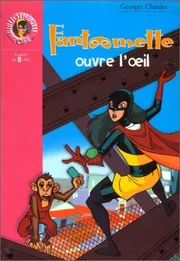 Fantômette ouvre l'œil
