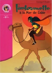 Fantômette à la Mer de sable