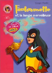 Fantômette et la Lampe merveilleuse