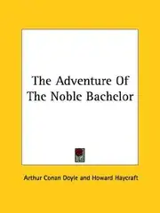 The Adventure of the Noble Bachelor