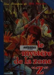 Le Mystère de la zone "Z"