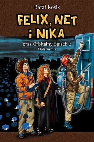 Felix, Net i Nika oraz Orbitalny Spisek 2: Mała Armia