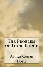 The Problem of Thor Bridge