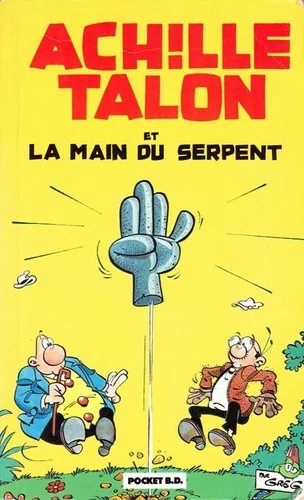 Achille Talon et la Main du serpent