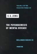 Psychogenesis of Mental Disease