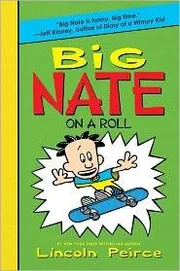 Big Nate: On a Roll