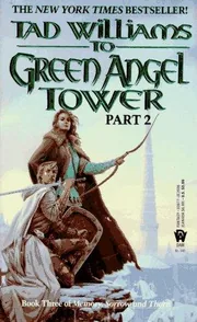 To Green Angel Tower, part 3