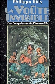 La Voûte invisible