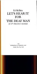 Let's Hear it for the Deaf Man!