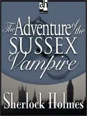 The Adventure of the Sussex Vampire