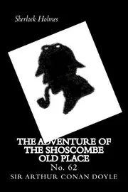 The Adventure of Shoscombe Old Place