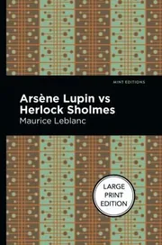 Arsene Lupin vs. Herlock Sholmes