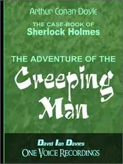 The Adventure of the Creeping Man
