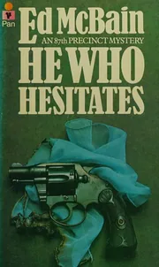 He Who Hesitates