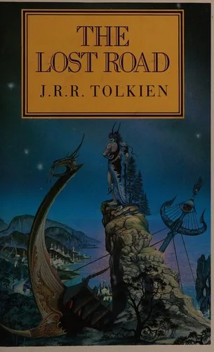 The Lost Road and Other Writings
