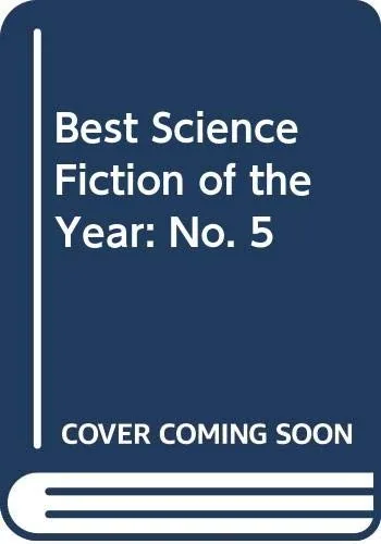 The Best Science Fiction of the Year 5