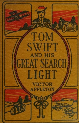 Tom Swift and His Great Searchlight