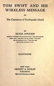 Tom Swift and His Wireless Message