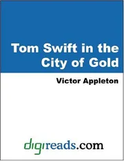 Tom Swift in the City of Gold