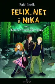 Felix, Net i Nika oraz Koniec Świata Jaki Znamy