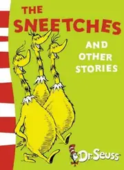 The Sneetches and Other Stories