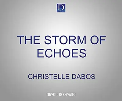 The Storm of Echoes