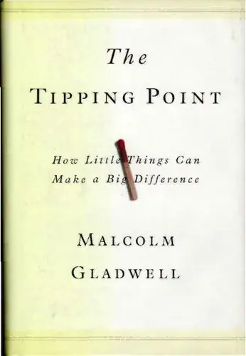 Der Tipping Point. Wie kleine Dinge Großes bewirken können