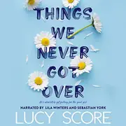 Things We Never Got Over