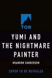 Yumi and the Nightmare Painter